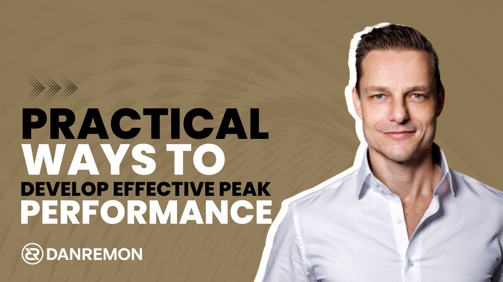 Practical Ways To Develop Effective Peak Performance