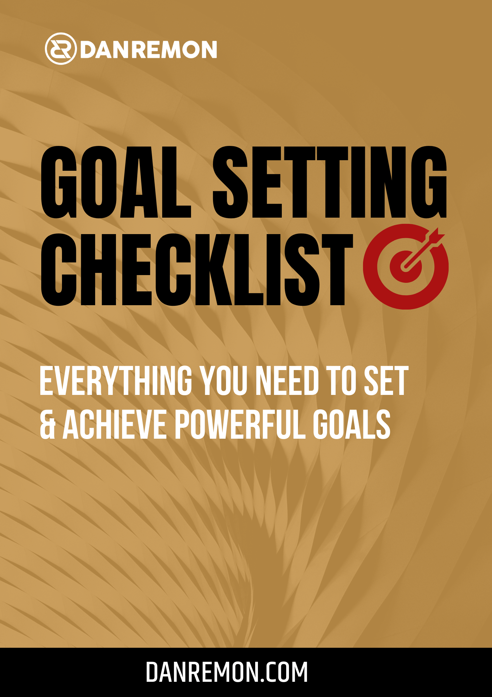 Goal Setting Checklist - Dan Remon High Performance Life Coach