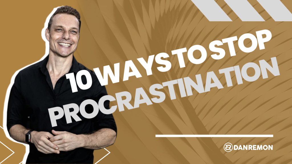 10 Ways Of Stopping Procrastination