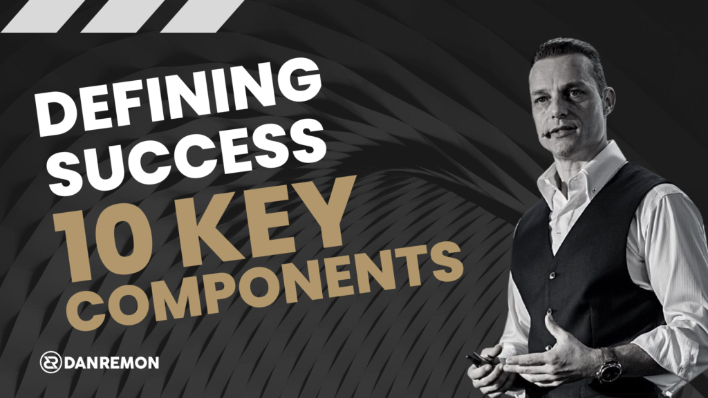 Defining Success - 10 Key Components