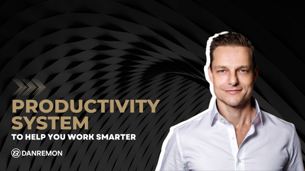 Productivity System to Help You Work Smarter